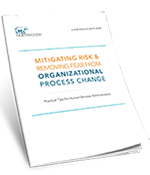 Ease the pain of organizational process change